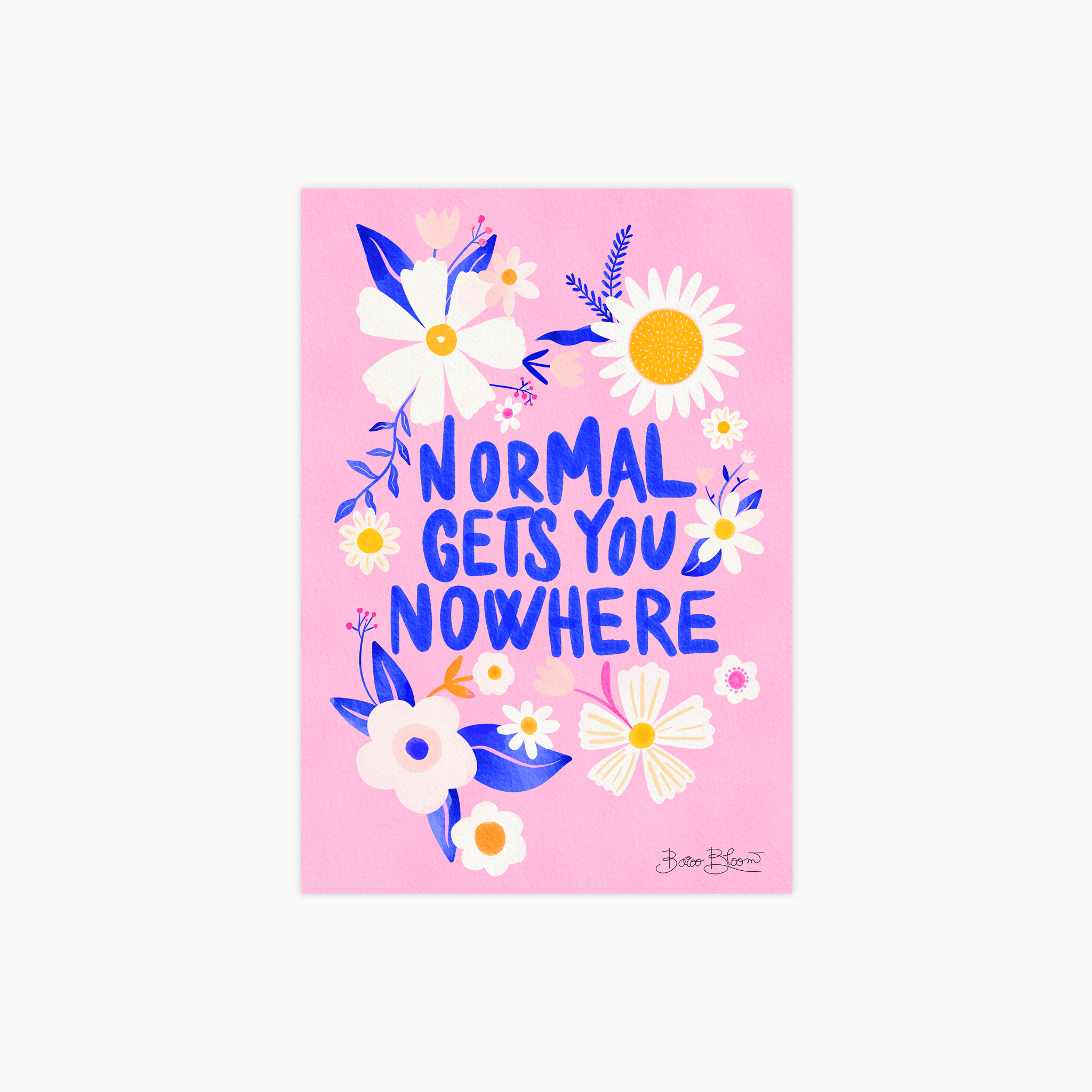 Normal Gets You Nowhere Poster